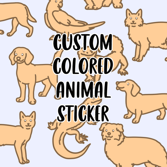 Custom Colored Animal Sticker - Customize Existing Stickers to Look Like your Pet!