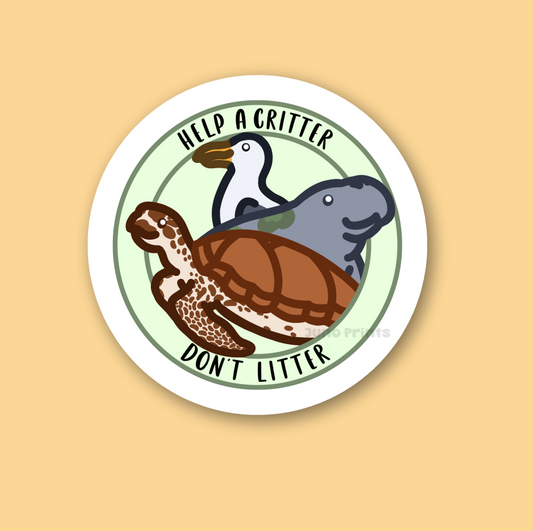 Help a Critter, Don't Litter - Waterproof Bumper Sticker - 20% of Profits Donated to Conservation Florida